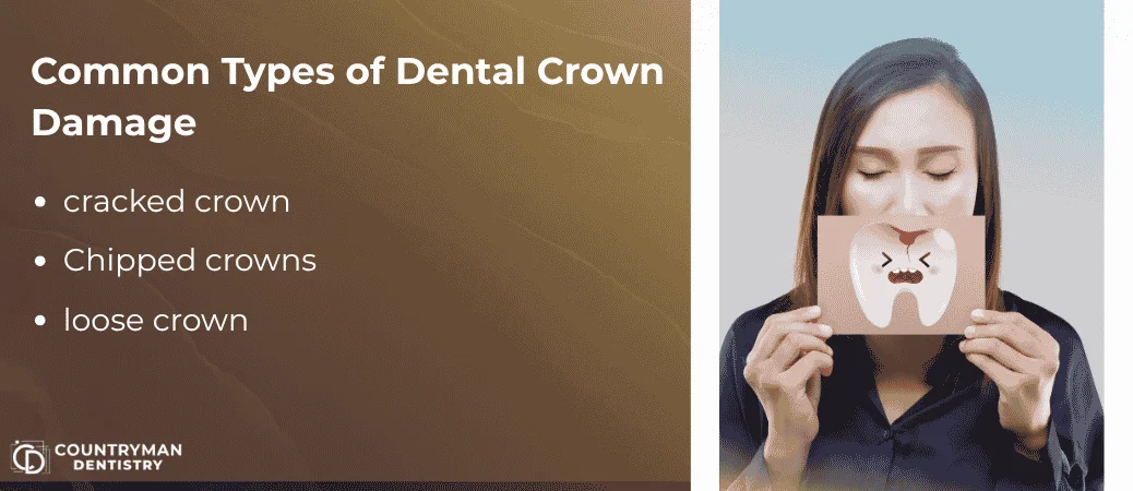 Types Of Damage Cracked, Chipped, Or Loose Crowns
